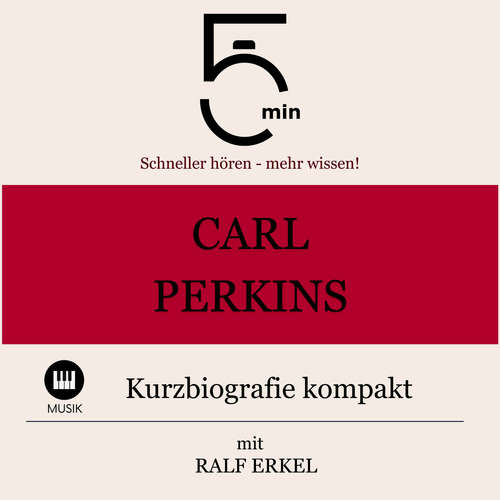 Hoerbuch Carl Perkins: Kurzbiografie kompakt - 5 Minuten - Ralf Erkel