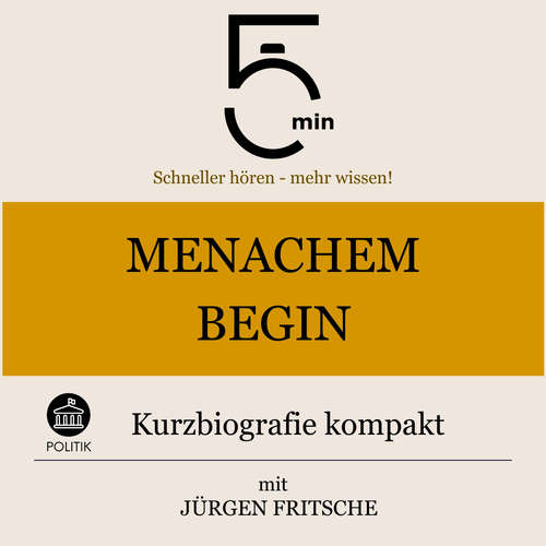 Hoerbuch Menachem Begin: Kurzbiografie kompakt - 5 Minuten - Jürgen Fritsche