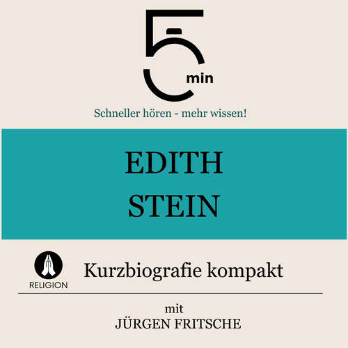 Hoerbuch Edith Stein: Kurzbiografie kompakt - 5 Minuten - Jürgen Fritsche