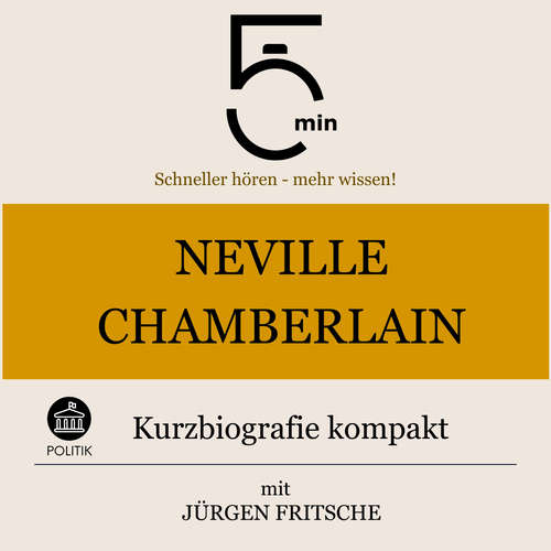 Hoerbuch Neville Chamberlain: Kurzbiografie kompakt - 5 Minuten - Jürgen Fritsche