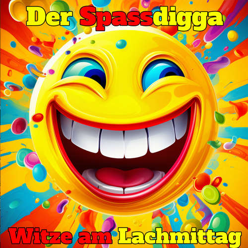 Hoerbuch Witze am Lachmittag - Der Spassdigga - Uwe Lachmann
