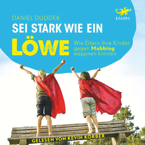 Hoerbuch Sei stark wie ein Löwe! - Daniel Duddek - Kevin Körber