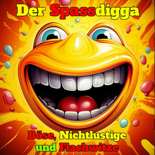 Hoerbuch Böse, Nichtlustige und Flachwitze - Der Spassdigga - Uwe Lachmann