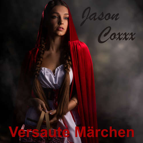Hoerbuch Versaute Märchen - Jason Coxxx - Jason Coxxx