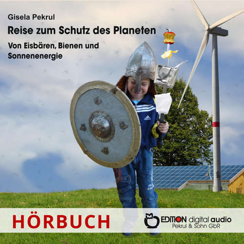 Hoerbuch Reise zum Schutz des Planeten - Gisela Pekrul - Katja Schumann