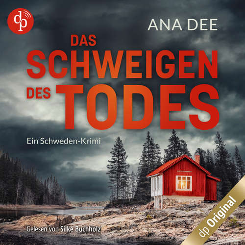 Hoerbuch Das Schweigen des Todes - Ein Schweden-Krimi - Ana Dee - Silke Buchholz
