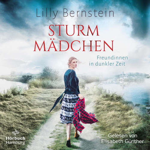 Hoerbuch Sturmmädchen - Lilly Bernstein - Elisabeth Günther