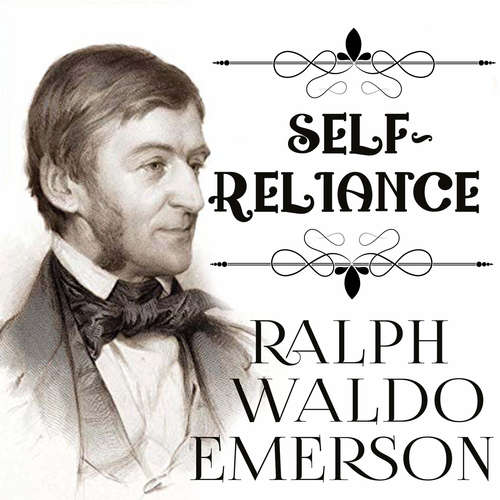 Audiobook Self-Reliance - Ralph Waldo Emerson - Mark Bowen