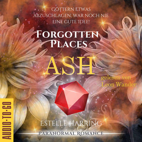 Hoerbuch Ash - Forgotten Places, Band 2 - Estelle Harring - Leon Wander