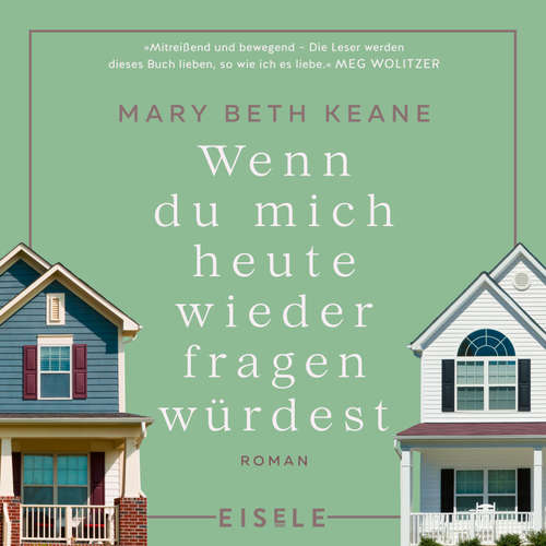 Hoerbuch Wenn du mich heute wieder fragen würdest - Mary Beth Keane - Ditte Ferrigan