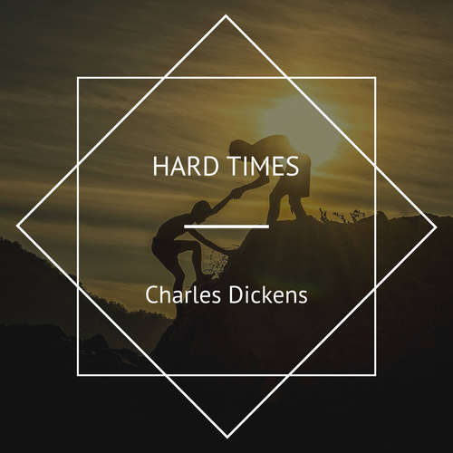 Audiobook Hard Times - Charles Dickens - Phil Benson