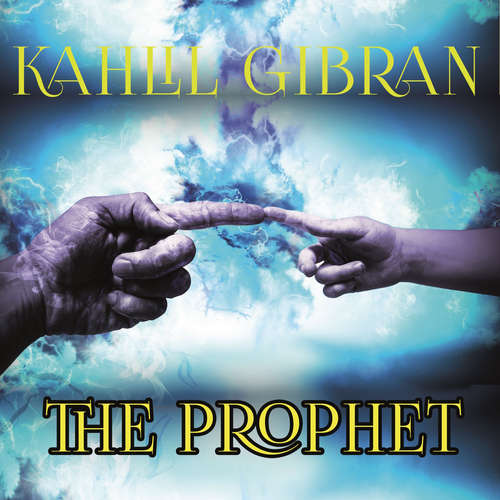Audiobook The Prophet - Kahlil Gibran - Michael Goodrick
