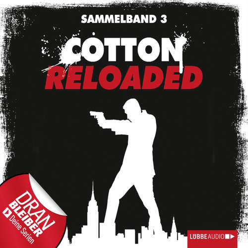 Jerry Cotton - Cotton Reloaded, Sammelband 3: Folgen 7-9