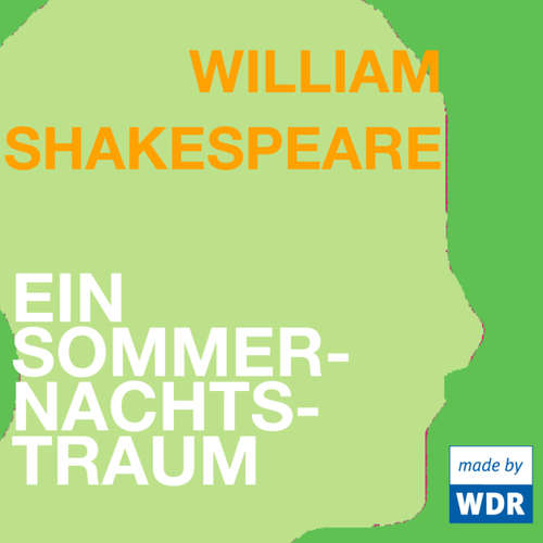 Hoerbuch Ein Sommernachtstraum - William Shakespeare - 