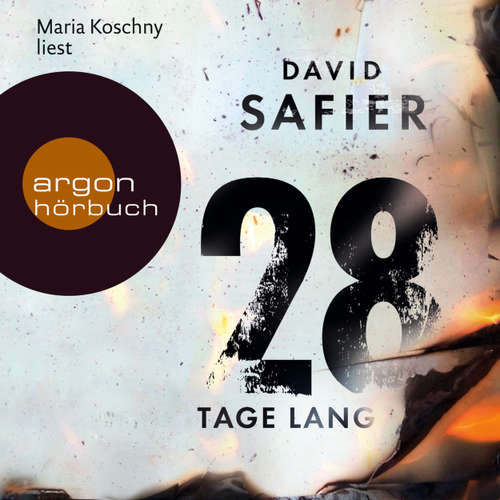 Hoerbuch 28 Tage lang - David Safier - Maria Koschny