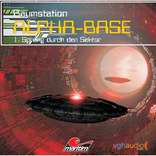 Hoerbuch Raumstation Alpha-Base, Folge 1: Sprung durch den Sektor - James Owen - Gertie Honeck