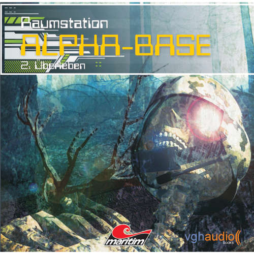 Hoerbuch Raumstation Alpha-Base, Folge 2: Überleben - James Owen - Gertie Honeck