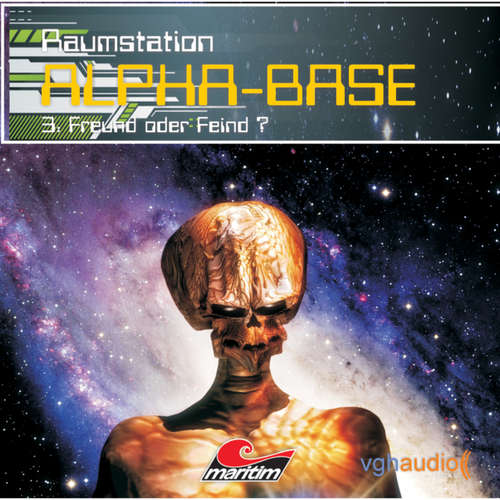 Hoerbuch Raumstation Alpha-Base, Folge 3: Freund oder Feind - James Owen - Gertie Honeck