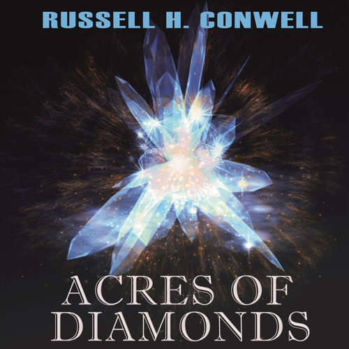 Audiobook Acres of Diamonds - Russell H. Conwell - Trevor O'Hare