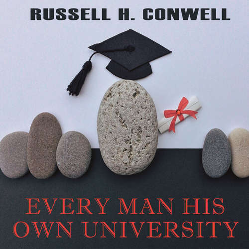 Audiobook Every Man His Own University - Russell H. Conwell - Trevor O'Hare