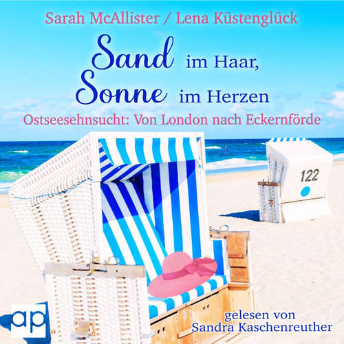 Hoerbuch Sand im Haar, Sonne im Herzen - Sarah MacAllister - Sandra Kaschenreuther