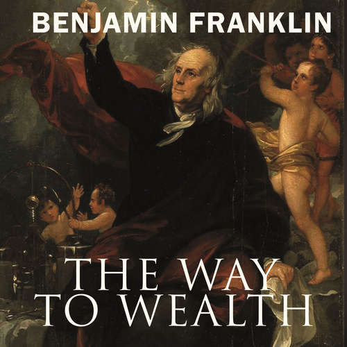 Audiobook The Way to Wealth - Benjamin Franklin - Stacey Patterson