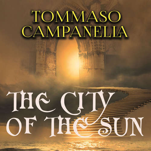 Audiobook The City of The Sun - Tommaso Campanella - Joe Phoenix