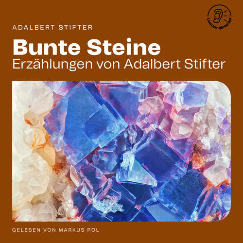 Hoerbuch Bunte Steine - Adalbert Stifter - Markus Pol