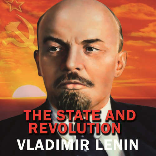 Audiobook The State and Revolution - Vladimir lenin - Andrew Roberts