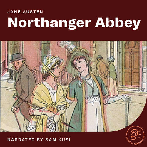 Audiobook Northanger Abbey - Jane Austen - Sam Kusi