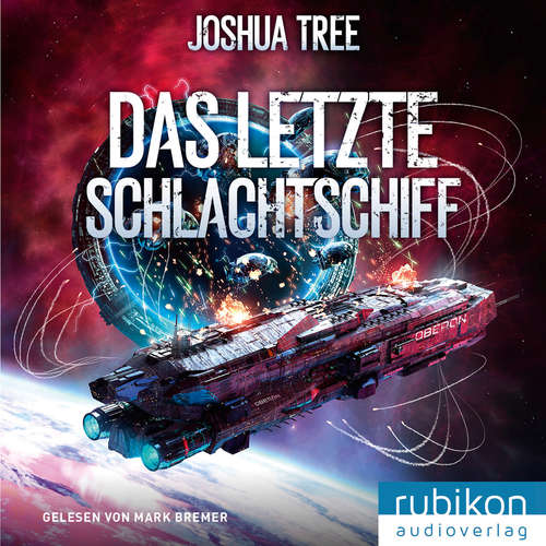 Hoerbuch Das letzte Schlachtschiff - Joshua Tree - Mark Bremer