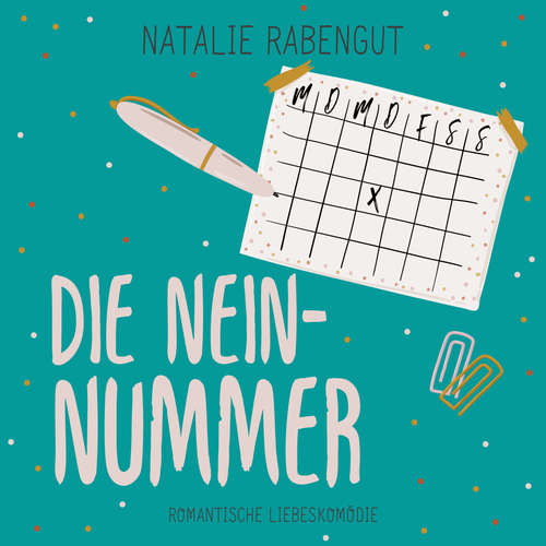 Hoerbuch Die Nein-Nummer - Natalie Rabengut - Fanny Bechert