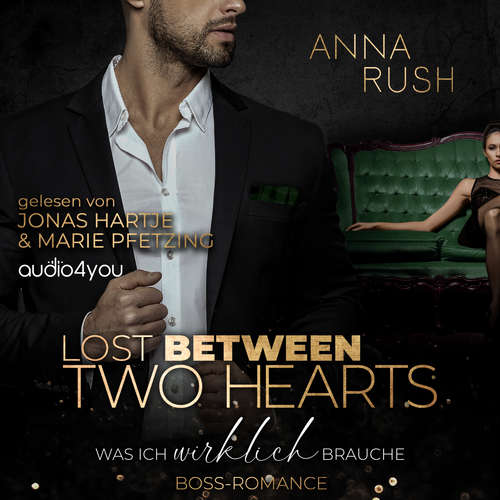 Hoerbuch Lost between two Hearts - Anna Rush - Jonas Hartje