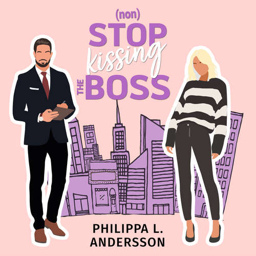 Hoerbuch nonStop kissing the Boss - Philippa L. Andersson - Christopher Mayer