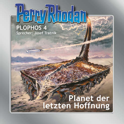 Hoerbuch Perry Rhodan Plophos 4: Planet der letzten Hoffnung - Kurt Mahr - Josef Tratnik