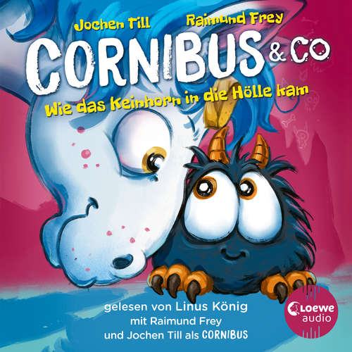 Hoerbuch Luzifer junior präsentiert: Cornibus & Co. 4 - Wie das Keinhorn in die Hölle kam - Jochen Till - Linus König