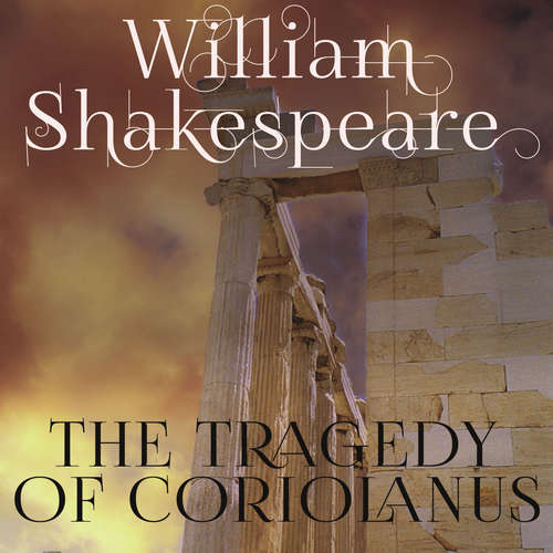 Audiobook The Tragedy of Coriolanus - William Shakespeare - Mark Bowen