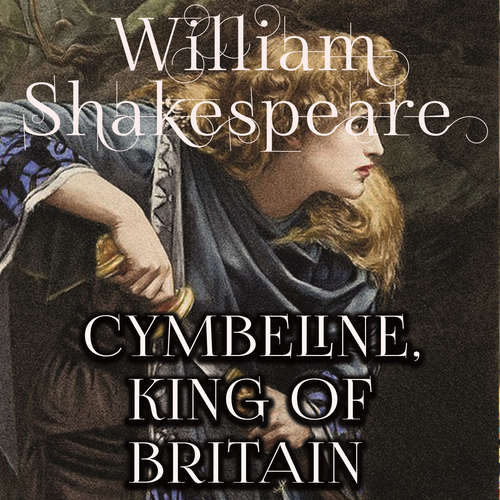 Audiobook Cymbeline, King of Britain - William Shakespeare - Mark Bowen