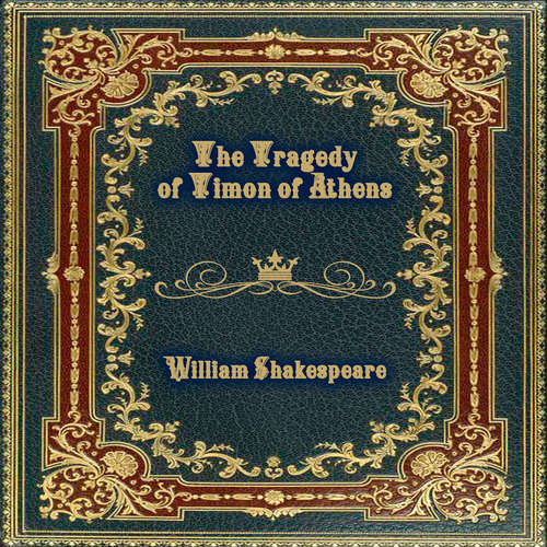 Audiobook The Tragedy of Timon of Athens - William Shakespeare - Mark Bowen