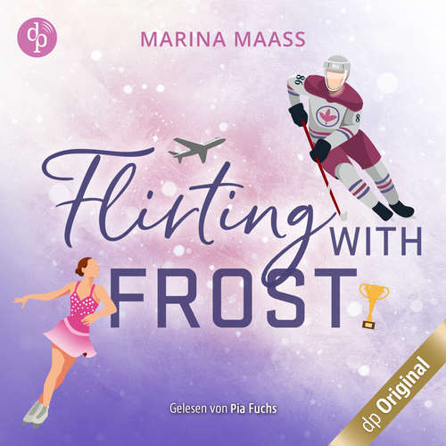Hoerbuch Flirting with Frost - Marina Maaß - Pia Fuchs