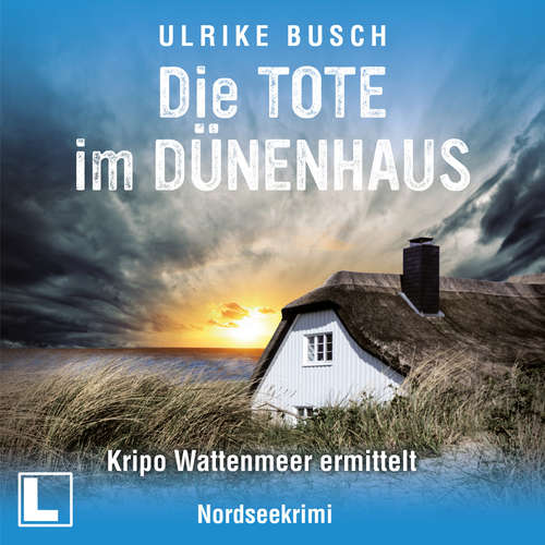 Hoerbuch Die Tote im Dünenhaus - Ulrike Busch - Tilman Borck