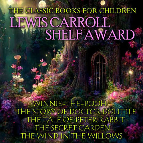Audiobook The Classic Books for Children. Lewis Carroll Shelf Award - A. A. MILNE - Peter Coates