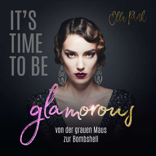 Hoerbuch It's Time To Be Glamorous - Ella Pink - Ella Pink