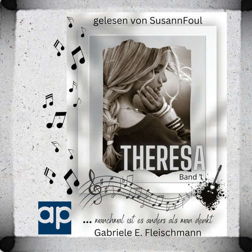 Hoerbuch Theresa … manchmal ist es anders als man denkt - Gabriele E. Fleischmann - Susann Foul