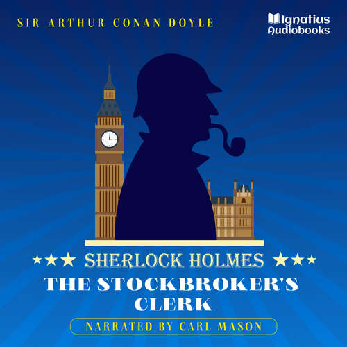 Audiobook The Stockbroker's Clerk - Sir Arthur Conan Doyle - Carl Mason