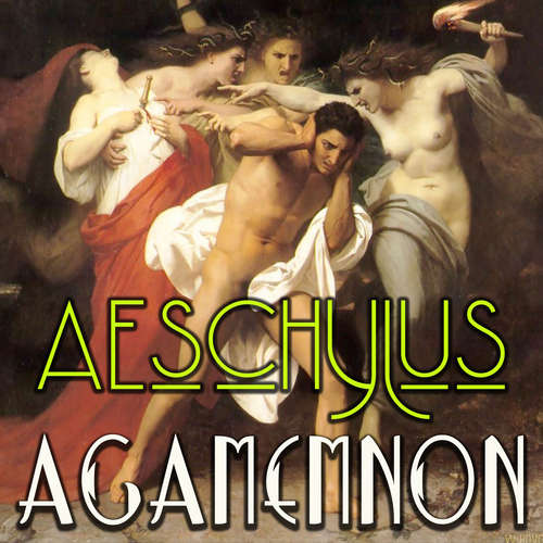Audiobook Agamemnon - Aeschylus - Mark Bowen