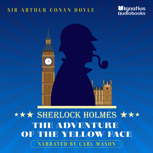 Audiobook The Adventure of the Yellow Face - Sir Arthur Conan Doyle - Carl Mason
