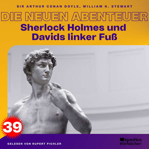 Hoerbuch Sherlock Holmes und Davids linker Fuß (Die neuen Abenteuer, Folge 39) - Sir Arthur Conan Doyle - Rupert Pichler