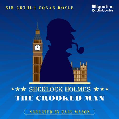 Audiobook The Crooked Man - Sir Arthur Conan Doyle - Carl Mason