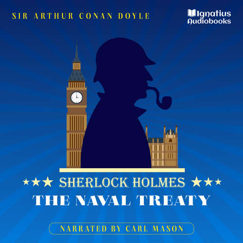 Audiobook The Naval Treaty - Sir Arthur Conan Doyle - Carl Mason